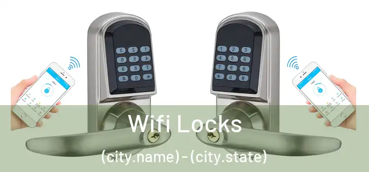  Wifi Locks (city.name) - (city.state)